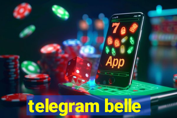 telegram belle